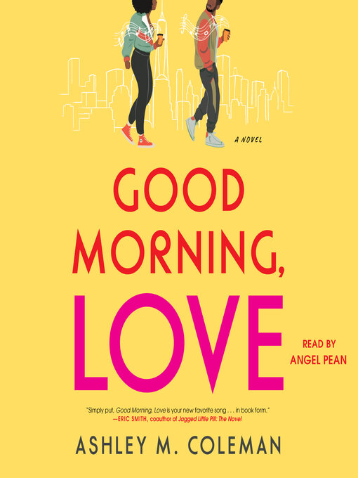 Title details for Good Morning, Love by Ashley M. Coleman - Wait list